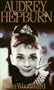 Audrey Hepburn: Fair Lady of the Screen