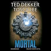 Mortal: The Books of Mortals, Book 2 | [Ted Dekker, Tosca Lee]