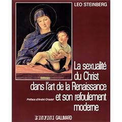 La sexualit� du Christ dans l'art de la Renaissance et son refoulement moderne