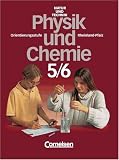 Natur und Technik, Physik, Chemie, Orientierungsstufe Rheinland-Pfalz und Hauptschule Saarland, 5./6 - Schuljahr, neue Ausgabe - Bernd Heepmann, Wolfgang Kunze, Heinz Muckenfuss, Wilhelm Schr&ouml;der