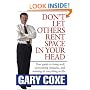 Don't Let Others Rent Space in Your Head: Your Guide to Living Well, Overcoming Obstacles, and Winning at Everything in Life