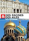 Revue France Télévisions  / Des racines et des ailes : St Pétersbourg