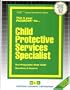 Child Protective Services Specialist (Career Examination Series)