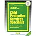 Child Protective Services Specialist (Career Examination Series)