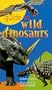 Guide to Wild Dinosaurs