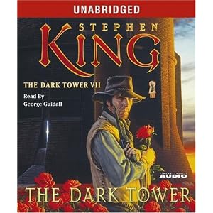 The Dark Tower VII: The Dark Tower by Stephen King and George Guidall