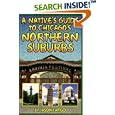 A Native's Guide to Chicago's Northern Suburbs (Native's Guide) by Jason Fargo