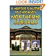 A Native's Guide to Chicago's Northern Suburbs by Jason Fargo
