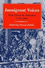 Immigrant Voices : New Lives in America, 1773-1986