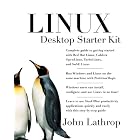 Linux Desktop Starter Kit by John P. Lathrop