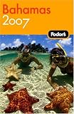 Fodor's Bahamas 2007 (Fodor's Gold Guides) Fodor's