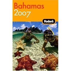 Fodor's Bahamas 2007 (Fodor's Gold Guides)
