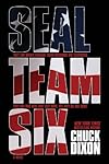 SEAL Team Six: The Novel (For fans of Tom Clancy and W.E.B. Griffin)