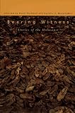 Bearing Witness: Stories of the Holocaust