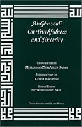 Al-Ghazzali On Truthfulness and Sincerity