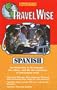 Spanish with Cassette(s) (Travelwise) (Spanish Edition)