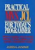 Practical MVS JCL for today's programmers