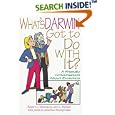 What's Darwin Got to Do With It: A Friendly Conversation About Evolution by John L. Wiester, Jonathan Moneymaker, Janet Moneymaker, and Robert C. Newman