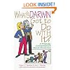 What's Darwin Got to Do with It?: A Friendly Discussion About Evolution