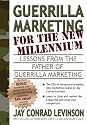 Guerrilla Marketing for the New Millennium: Lessons from the Father of Guerrilla Marketing