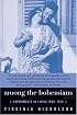 Among the Bohemians : Experiments in Living 1900-1939