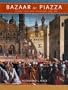 Bazaar to Piazza: Islamic Trade and Italian Art, 1300-1600