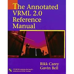 The Annotated Vrml 2.0 Reference Manual (with CD-ROM)