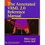 The Annotated Vrml 2.0 Reference Manual (with CD-ROM)