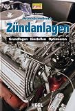 Produkt-Bild: Praxishandbuch Z&uuml;ndanlagen: Grundlagen Einstellen Optimieren