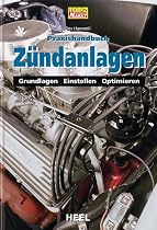 Praxishandbuch Zündanlagen: Grundlagen Einstellen Optimieren