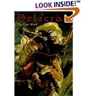 Delacroix: The Late Work by Eugene Delacroix, Vincent Pomarde, Arlette Serullaz, and Joseph J. Rishel
