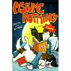 Assume Nothing: Evolution of a Bi-dyke Starring Liliane