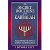 The Secret Doctrine of the Kabbalah: Recovering the Key to Hebraic Sacred Science