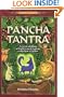 Pancha Tantra - Five Wise Lessons: A Vivid Retelling if India's Most Famous Collection of Fables