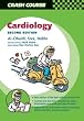 Crash Course:  Cardiology (Crash Course-UK)