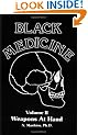 Weapons at Hand: II (Black Medicine)