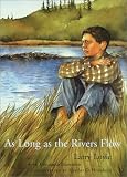 As Long as the Rivers Flow