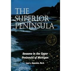The Superior Peninsula: Seasons in the Upper Peninsula of Michigan