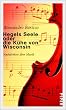 Hegels Seele oder die K�he von Wisconsin: Nachdenken �ber Musik
