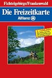 Die Freizeitkarte Allianz, Bl.21, Fichtelgebirge, Frankenwald - 