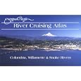 Evergreen Pacific River Cruising Atlas : Columbia, Willamette & Snake Rivers