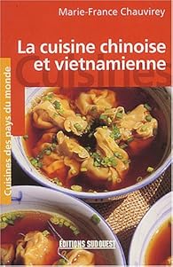 La Cuisine Chinoise Et Vietnamienne Babelio