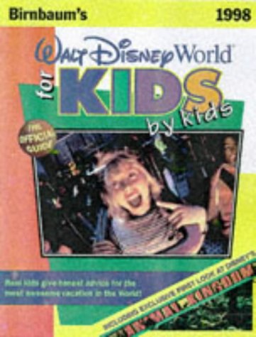 City Travel Guides Discounted  Books : Walt Disney World for Kids by Kids (Birnbaum's Travel Guides)