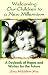 Third Party New : Welcoming Our Children to a New Millennium - A Daybook of Hopes and Wishes for the Future