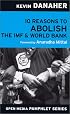 10 Reasons to Abolish the IMF & World Bank (Open Media Pamphlet Series)