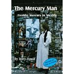 THE MERCURY MAN: FREDDIE MERCURY IN MY LIFE. (SIGNED). book cover