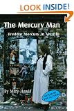 The Mercury Man: Freddie Mercury in My Life