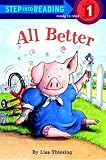 All Better (Step into Reading)