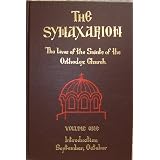 The Synaxarion: The Lives of the Saints of the Orthodox Church September, October (Volume 1)