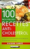100 nouvelles recettes anti-cholestérol